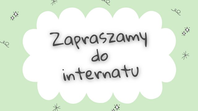 Zapraszamy do Internatu