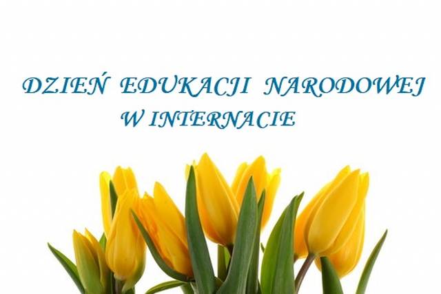 Dzień Edukacji Narodowej w Internacie